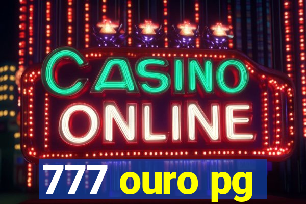 777 ouro pg